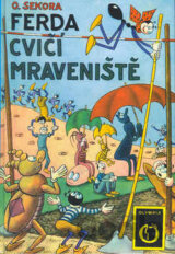 Ferda cvičí mraveniště