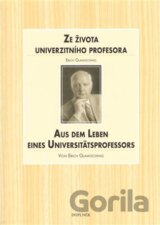 Ze života univerzitního profesora / Aus dem Leben eines Universitätsprofessors