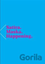Satira. Maska. Happening.