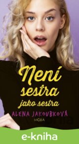 Není sestra jako sestra