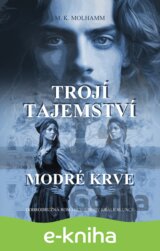 Trojí tajemství modré krve