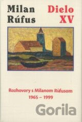 Milan Rúfus: Dielo XV