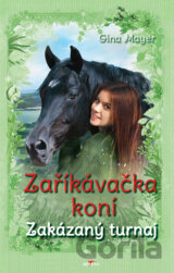 Zaříkávačka koní - Zakázaný turnaj