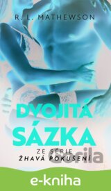 Žhavá pokušení: Dvojitá sázka