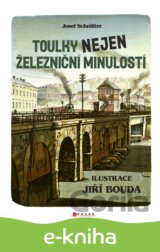 Toulky nejen železniční minulostí