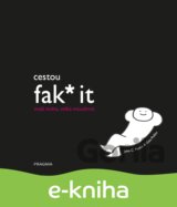 Cestou fak* it