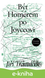 Být Homérem po Joyceovi