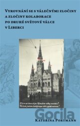Vyrovnání se s válečnými zločiny a zločiny kolaborace pro druhé světové válce v Liberci