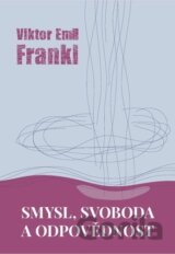 Smysl, svoboda a odpovědnost