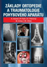 Základy ortopedie a traumatologie pohybového aparátu