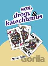 Sex, drogy a katechizmus