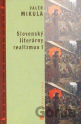 Slovenský literárny realizmus I