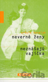 Neverné ženy neznášajú vajíčka