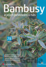 Bambusy a jejich pěstování u nás