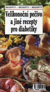 Velikonoční pečivo a jiné recepty pro diabetiky