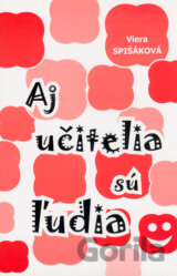 Aj učitelia sú ľudia