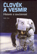 Člověk a vesmír - Historie a současnost