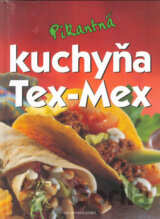 Pikantná kuchyňa Tex-Mex