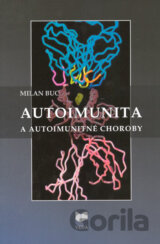Autoimunita a autoimunitné choroby