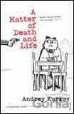 Matter of Death and Life
