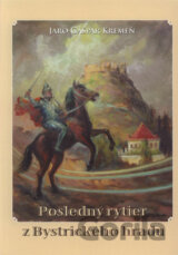 Posledný rytier z Bystrického hradu