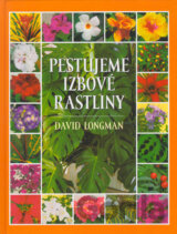 Pestujeme izbové rastliny