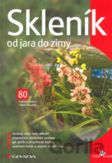 Skleník od jara do zimy