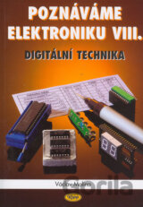 Poznáváme elektroniku VIII. - digitální technika