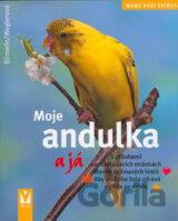 Moje andulka a já