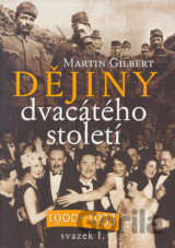 Dějiny dvacátého století 1900 - 1933 svazek I.