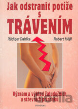 Jak odstranit potíže s trávením