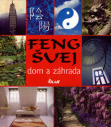 Feng šuej - dom a záhrada
