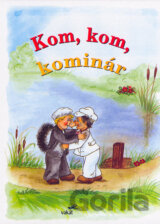 Kom, kom, kominár