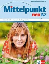 Mittelpunkt Neu B2: Arbeitsbuch