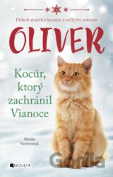 Oliver - Kocúr, ktorý zachránil Vianoce