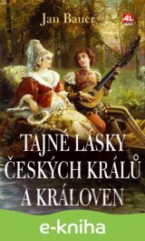Tajné lásky českých králů a královen