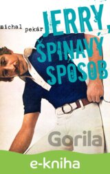 Jerry, špinavý spôsob