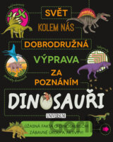 Dobrodružná výprava za poznáním: Dinosauři