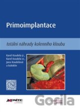 Primoimplantace totální náhrady kolenního kloubu