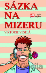 Sázka na mizeru