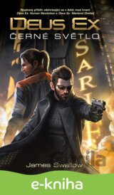 Deus Ex - Černé světlo
