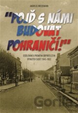 Pojď s námi budovat pohraničí!