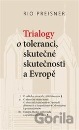 Trialogy o toleranci, skutečné skutečnosti a Evropě