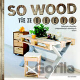 So wood