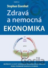 Zdravá a nemocná ekonomika