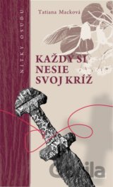 Každý si nesie svoj kríž