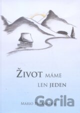 Život máme len jeden