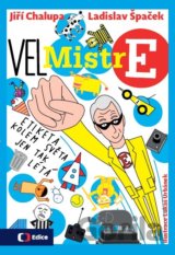 (Vel)Mistr E