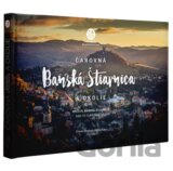 Čarovná Banská Štiavnica a okolie