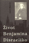 Život Benjamina Disraeliho